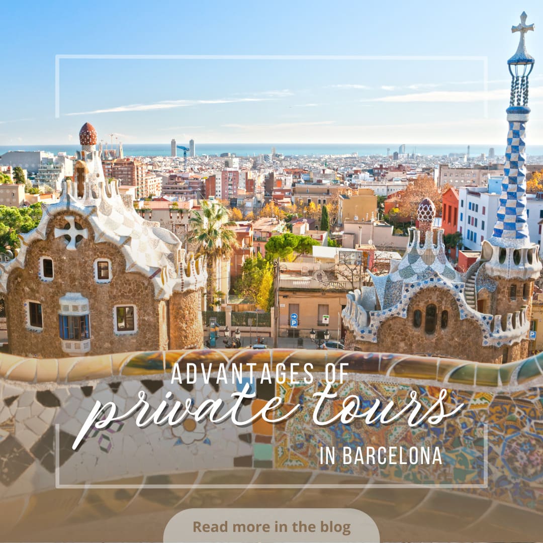 Discover the advantages and benefits of private tours in Barcelona